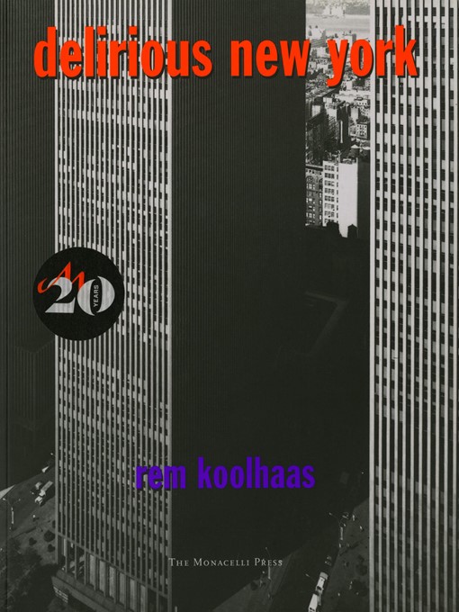 Title details for Delirious New York by Rem Koolhaas - Available